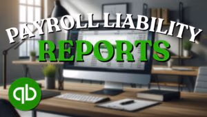 Payroll Liability Reports