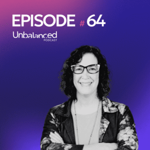 Alicia Katz Pollock Unbalanced podcast